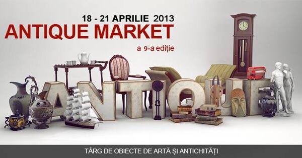 Targul ANTIQUE MARKET, intre 18 si 21 aprilie la ROMEXPO